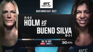 Watch UFC Fight Night Holm vs Bueno Silva 7/15/23 – 15 July 2023 Online