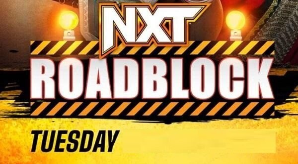 WWE NxT Roadblock 3/11/25 – March 11th 2025